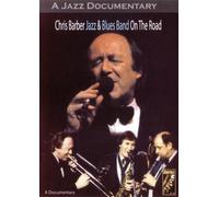 Chris Barber Jazz & Blues Band On The Road
