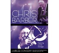 Chris Barber - Jubilee Concert