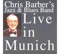Chris Barber - Live in Munich