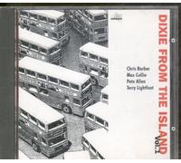 Chris Barber, Max Collie, Pete Allen, Terry Lightfoot - Dixie from the Island Vol.1