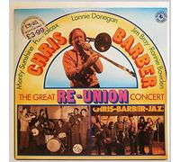 CHRIS BARBER The Great Re-union Concert 2x vinyl LP