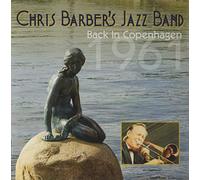 Chris Barber's Jazz Band – Back In Copenhagen 1961