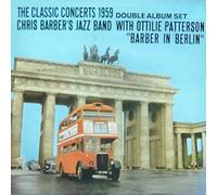 Chris Barber's Jazz Band with Ottilie Patterson - Classic concerts 1959/1961-Barber in Berlin & at the London Palladium (with Ottilie Patterson) [Vinyl LP]