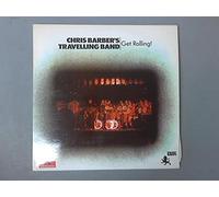 Chris Barber's Travelling Band - Get Rolling!