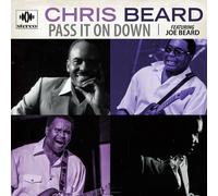 Chris Beard - Pass It On Down