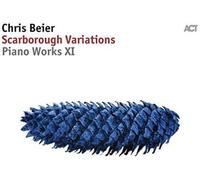 Beier, Chris - Scarborough Variations: Piano Works XI