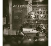 Chris Bergson - All I Got Left