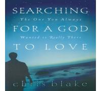 Chris Blake The Searching for a God to Love: The One You Always Wanted Is Chris Blake Multicolor