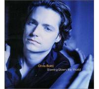 Chris Botti - Slowing Down the World
