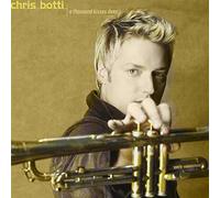 Chris Botti - Thousand Kisses Deep