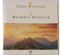 Chris Bowater - The Highest Honour (UK Import)