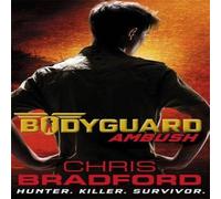 Chris Bradford Bodyguard: Ambush (Book 3) Paperback Chris Bradford Multicolor