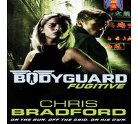 Chris Bradford Bodyguard: Fugitive (Book 6) Paperback Chris Bradford Multicolor