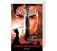Chris Bradford Wolfram Samurai, Band 1: Der Weg des Kämpfers (Samur (Paperback)