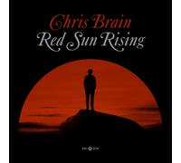 CHRIS BRAIN - RED SUN RISING [VINYL]