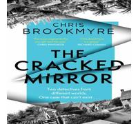 Chris Brookmyre The Cracked Mirror : The award-winning, brain-twisting mystery Chris Brookmyre Multicolor