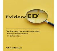 Chris Brown Achieving Evidence-Informed Policy & Practice in Education Chris Brown Multicolor