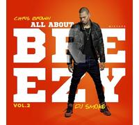 Chris Brown / DJ Smoke - All About Breezy 2
