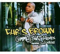 Chris Brown - Gimme That Remix Featuring Lil