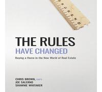 Chris Brown The Rules Have Changed: Buying a home in the new world of real Chris Brown Multicolor