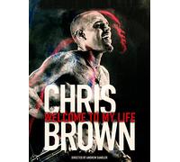 Chris Brown: Welcome To My Life