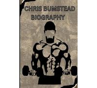 Chris Bumstead Biography: The Inspiring Journey of a Bodybuilding Legend