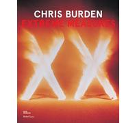 Chris Burden – Extreme Measures – Rizzoli Cucine