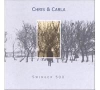 Chris & Carla - Swinger 500 (Limited) [VINYL]