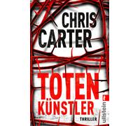 Chris Carter Sy Totenkünstler: Thriller Hart. Härter. Carter ̶ Die (Paperback)