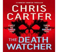 Chris Carter The Death Watcher : The Chilling Top Ten Sunday Times Bestseller Chris Carter Multicolor