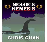 Chris Chan Nessie's Nemesis Paperback Book Chris Chan Multicolor