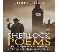 Chris Chan Sherlock Poems: The Complete Adventures of Sherlock Holmes In Chris Chan Multicolor