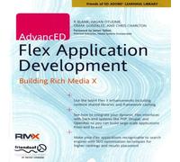 Chris Charlton Advanced Flex Application Development: Building Rich Media X Chris Charlton Multicolor