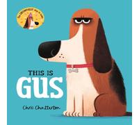 Chris Chatterton This Is Gus Paperback Book Chris Chatterton Multicolor