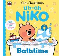 Chris Chatterton Uh-Oh, Niko: Bathtime Board book Book Chris Chatterton Multicolor
