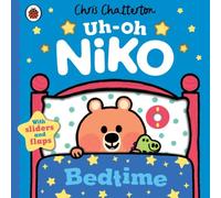 Chris Chatterton Uh-Oh, Niko: Bedtime : a push, pull & slide story Board book Book Chris Chatterton Multicolor