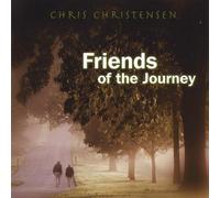 Chris Christensen - Friends of the Journey