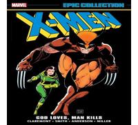 Chris Claremont X-Men Epic Collection: God Loves, Man Kills Paperback Book Chris Claremont Multicolor