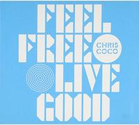 Chris Coco - Feel Free Live Good