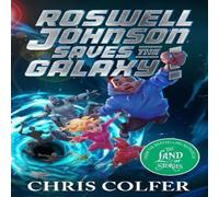Chris Colfer Roswell Johnson Saves the Galaxy : Book 2: An action-packed Chris Colfer Multicolor