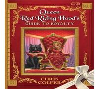 Chris Colfer The Land of Stories: Queen Red Riding Hood's Guide to Royalty Book Chris Colfer Multicolor