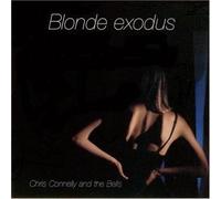 Chris Connelly & Bells - Blonde Exodus