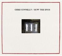 Chris Connelly - How This Ends