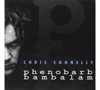 Chris Connelly - Phenobarb Bam Ba Lam