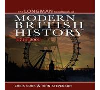 Chris Cook Longman Handbook to Modern British History 1714 - 2001 Paperback Chris Cook Multicolor