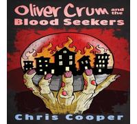 Chris Cooper Oliver Crum & the Blood Seekers Paperback Book Chris Cooper Multicolor