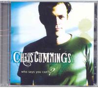 Chris Cummings - Who Says You Can't