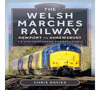 Chris Davies Welsh Marches Railway Hardback Book Chris Davies Multicolor