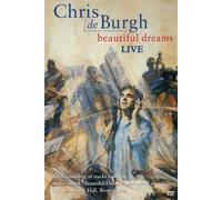 Chris De Burgh: Beautiful Dreams [DVD] [2005]