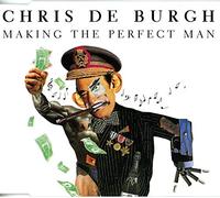 Chris de Burgh - Making The Perfect Man